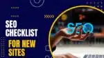 SEO Checklist For New Websites in 2026